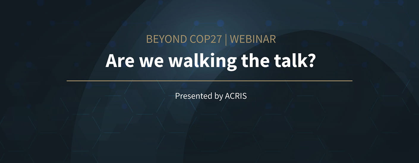 Beyond COP27 webinar hosted by ACRIS.